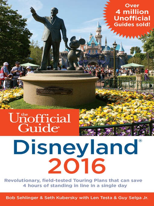 Title details for The Unofficial Guide to Disneyland 2016 by Bob Sehlinger - Available
